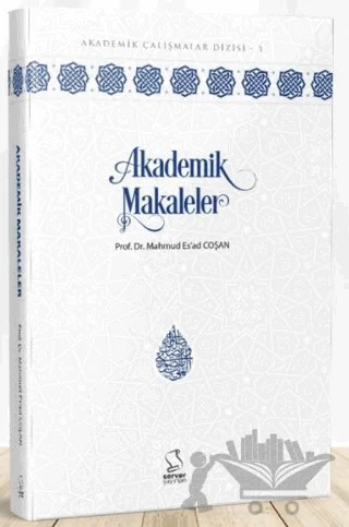 Akademik Makaleler – M. Es'ad Coşan – Server Yayınları kitap kapağı