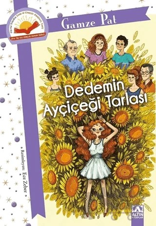 Dedemin Ayçiçeği Tarlası – Gamze Pat – Altın Kitaplar kitap kapağı