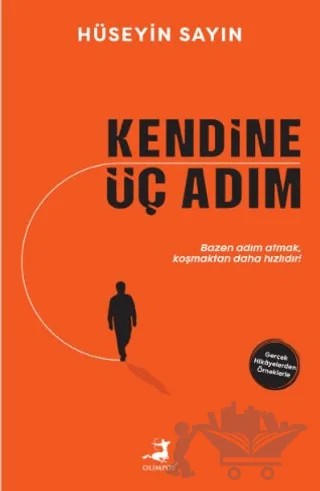Kendine Üç Adım – Hüseyin Sayın – Olimpos Yayınları kitap kapağı