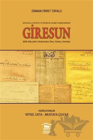 Müdafaa-i Hukuk ve İstiklal Harbi Tarihlerinde Giresun – Osman Fikret Topallı – Serander Yayınları kitap kapağı