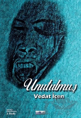 Unutulmuş – Vedat İçen – Favori Yayınları kitap kapağı
