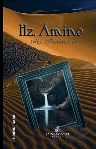 Hazreti Amine – Aişe Abdurrahman – Erguvan Yayınevi kitap kapağı