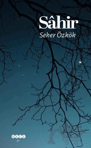 Sahir – Seher Özkök – Hece Yayınları kitap kapağı