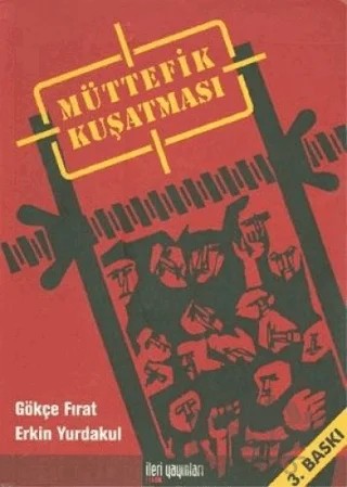 Müttefik Kuşatması – Gökçe Fırat – İleri Yayınları kitap kapağı