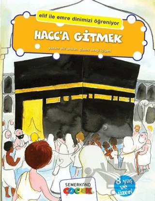 Hacca Gitmek – Elif Arslan – Semerkand Çocuk Yayınları kitap kapağı