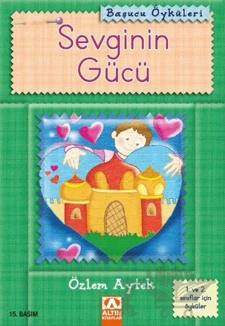 Sevginin Gücü – Özlem Aytek – Altın Kitaplar kitap kapağı