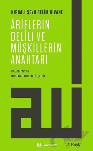 Ariflerin Delili ve Müşkillerin Anahtarı – Kırımlı Şeyh Selim Divane – H Yayınları kitap kapağı