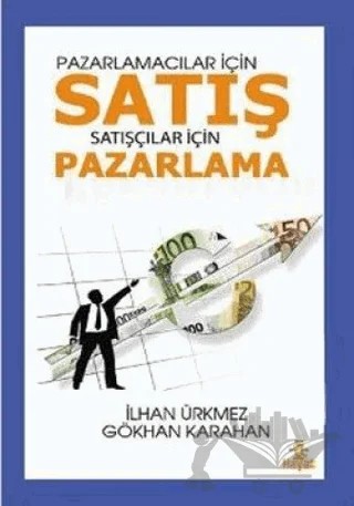 Pazarlamacılar İçin Satış Satışçılar İçin Pazarlama – İlhan Ürkmez – Hayat Yayınları kitap kapağı