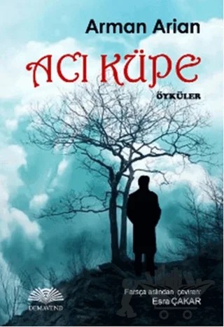 Acı Küpe – Arman Arian – Demavend Yayınları kitap kapağı