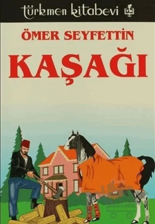 Kaşağı – Ömer Seyfettin – Türkmen Kitabevi kitap kapağı