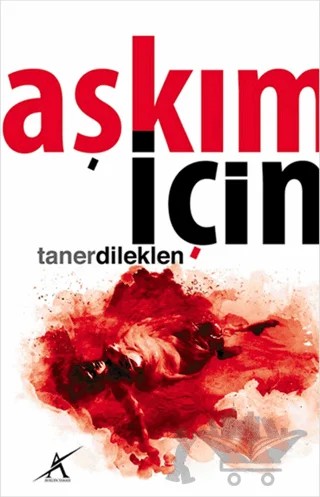 Aşkım İçin – Taner Dileklen – Avrupa Yakası Yayınları kitap kapağı
