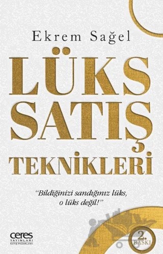 Lüks Satış Teknikleri – Ekrem Sağel – Ceres Yayınları kitap kapağı