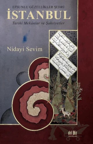 Efsunlu Güzellikler Şehri İstanbul – Nidayi Sevim – Akıl Fikir Yayınları kitap kapağı