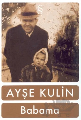 Babama – Ayşe Kulin – Everest Yayınları kitap kapağı