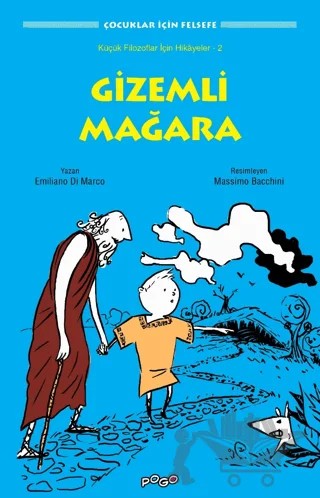 Küçük Filozoflar İçin Hikayeler -2 / Gizemli Mağara – Emiliano Di Marco – Pogo Çocuk kitap kapağı