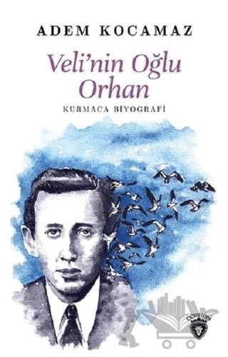 Veli'nin Oğlu Orhan – Adem Kocamaz – Dorlion Yayınları kitap kapağı
