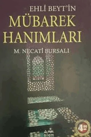 Ehli Beyt'in Mübarek Hanımları – Mustafa Necati Bursalı – Ailem Yayınları kitap kapağı