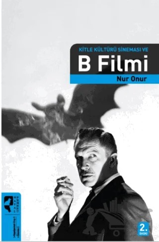 Kitle Kültürü Sineması ve B Filmi – Nur Onur – HayalPerest Kitap kitap kapağı