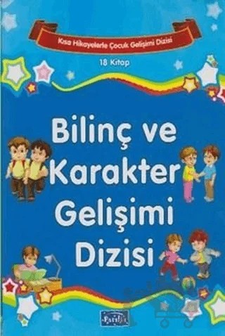 Kısa Hikayelerle Çocuk Gelişimi - Bilinç ve Karakter Gelişimi Dizisi (18 Kitap) – Kolektif – Parıltı Yayınları kitap kapağı