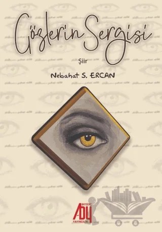 Gözlerin Sergisi – Nebahat S. Ercan – Baygenç Yayıncılık kitap kapağı