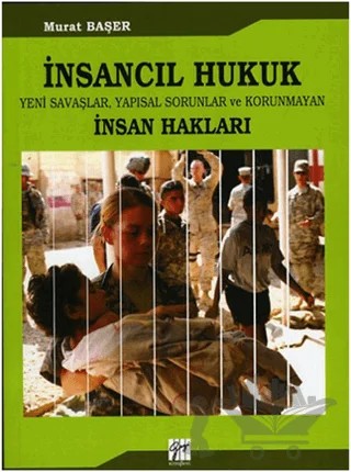 İnsancıl Hukuk – Murat Başer – Gazi Kitabevi kitap kapağı