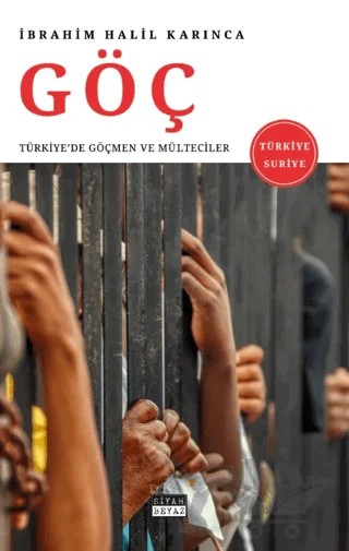 Göç – İbrahim Halil Karınca – Siyah Beyaz Yayınları kitap kapağı