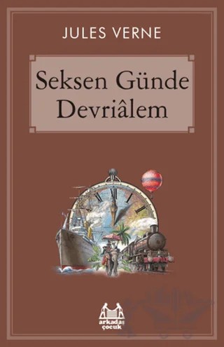 Seksen Günde Devrialem – Jules Verne – Arkadaş Yayınları kitap kapağı