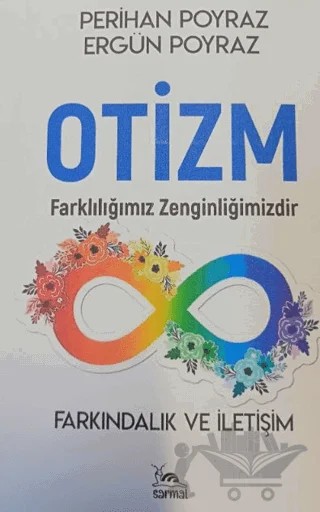 Otizm - Farkındalık ve İletişim – Ergün Poyraz, Perihan Poyraz – Sarmal Kitabevi kitap kapağı