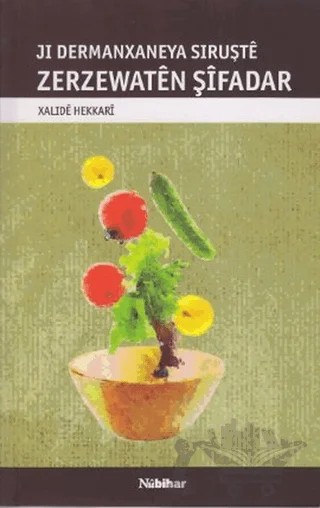 Zerzewaten Şifadar – Xalıde Hekkarı – Nubihar Yayınları kitap kapağı