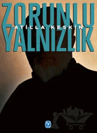 Zorunlu Yalnızlık – Atilla Keskin – Tekin Yayınevi kitap kapağı