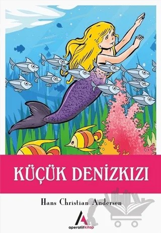 Küçük Deniz Kızı – Hans Chrıstıan Andersen – Aperatif Kitap Yayınları kitap kapağı