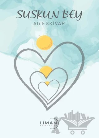 Suskun Bey – Ali Eskivar – Liman Yayınevi kitap kapağı