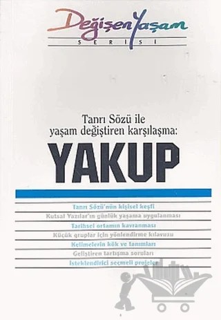 Yakup Tanrı Sözü İle Yaşam Değiştiren Karşılaşma – Derleme – Haberci Basın Yayın kitap kapağı