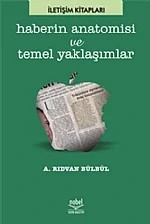Haberin Anatomisi ve Temel Yaklaşımlar – Rıdvan Bülbül – Nobel Yayın kitap kapağı