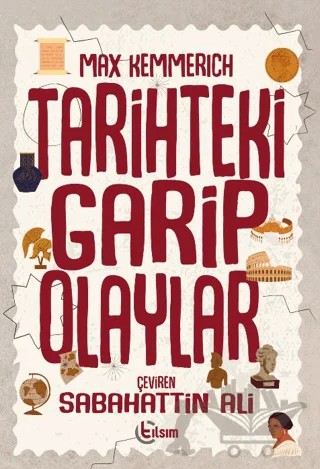 Tarihteki Garip Olaylar – Max Kemmerich – Tılsım Yayınevi kitap kapağı