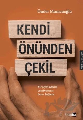 Kendi Önünden Çekil – Önder Mumcuoğlu – Kitapita kitap kapağı