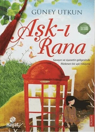 Aşk-ı Rana – Güney Utkun – Hayat Yayınları kitap kapağı