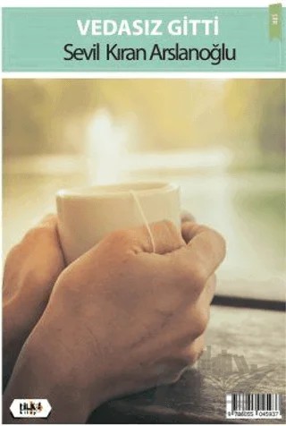 Vedasız Gitti – Sevil Kıran Arslanoğlu – Tilki Kitap kitap kapağı