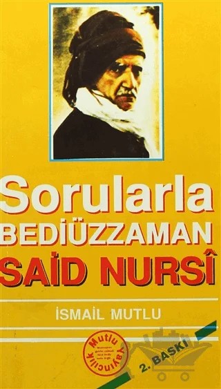 Sorularla Bediüzzaman Said Nursi – İsmail Mutlu – Mutlu Yayınevi kitap kapağı