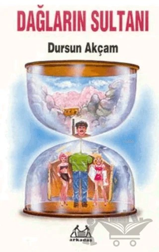 Dağların Sultanı – Dursun Akçam – Arkadaş Yayınları kitap kapağı