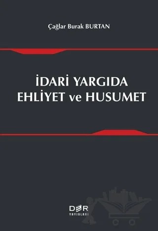 İdari Yargıda Ehliyet ve Husumet – Çağlar Burak Burtan – Der Yayınları kitap kapağı