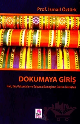 Dokumaya Giriş – İsmail Öztürk – Mor Fil Yayınları kitap kapağı
