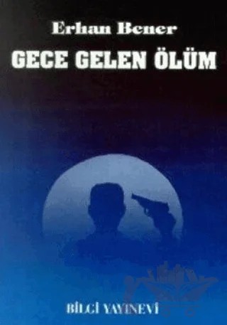 Gece Gelen Ölüm – Gonca Çiftçioğulları – Bilgi Yayınevi kitap kapağı