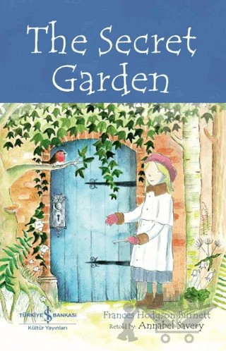 The Secret Garden - Children’s Classic – Frances Hodgson Burnett – İş Bankası Kültür Yayınları kitap kapağı