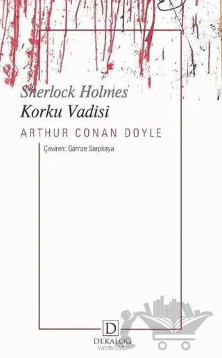 Korku Vadisi - Sherlock Holmes – Sir Arthur Conan Doyle – Dekalog Yayınları kitap kapağı