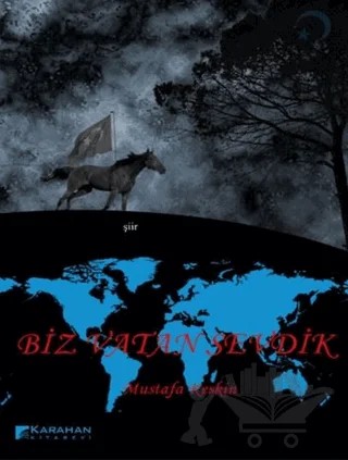Biz Vatan Sevdik – Mustafa Keskin – Karahan Kitabevi kitap kapağı