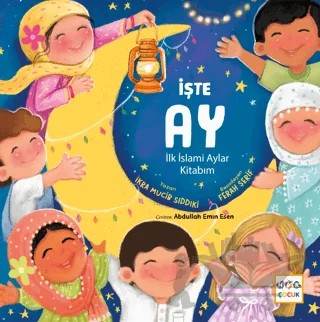 İşte Ay - İlk İslami Aylar Kitabım – İkra Mucib Sıddıka – Nar Yayınları kitap kapağı