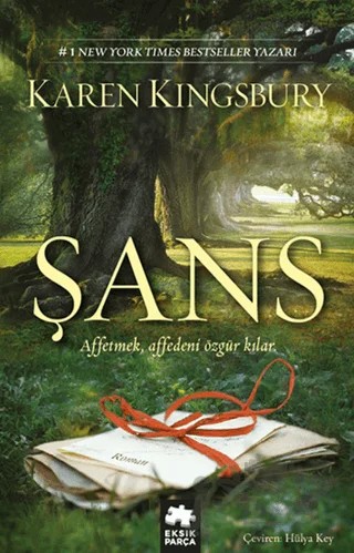 Şans – Karen Kingsbury – Eksik Parça Yayınları kitap kapağı