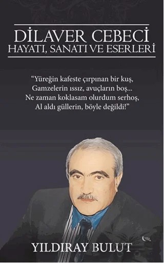 Dilaver Cebeci Hayatı, Sanatı ve Eserleri – Yıldıray Bulut – Gece Kitaplığı kitap kapağı