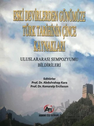 Eski Devirlerden Günümüze Türk Tarihinin Çince Kaynakları – Kolektif – Akademi Titiz Yayınları kitap kapağı